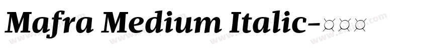 Mafra Medium Italic字体转换